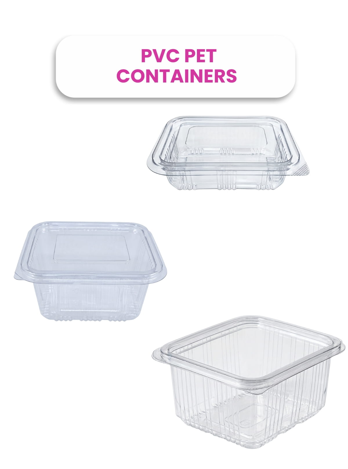 Hinged PVC PET Containers 250cc, 375cc, 500cc
